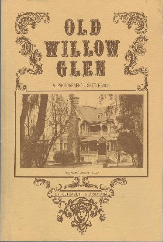 Stock image for Old Willow Glen for sale by R Bookmark