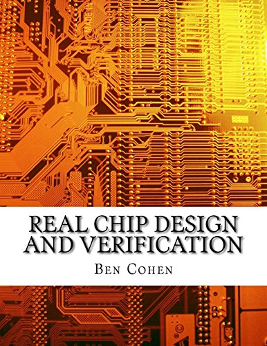 9780970539427: Real Chip Design and Verification Using Verilog and VHDL