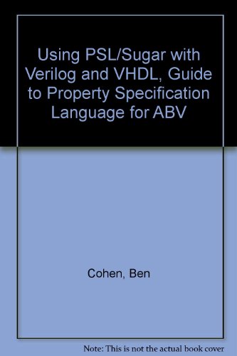 9780970539441: Title: Using PSLSugar with Verilog and VHDL Guide to Prop