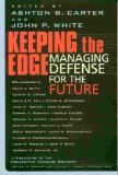 Imagen de archivo de Keeping the Edge: Managing Defense for the Future a la venta por Wonder Book