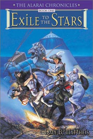 9780970543004: Exile to the Stars (The Alarai Chronicles)