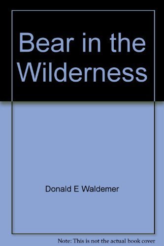 9780970546159: bear-in-the-wilderness