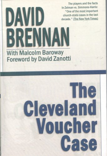 The Cleveland Voucher Case (9780970548511) by Brennan, David