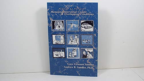 Beispielbild fr Patient to Patient : Managing Interstitial Cystitis and Overlapping Conditions zum Verkauf von Your Online Bookstore