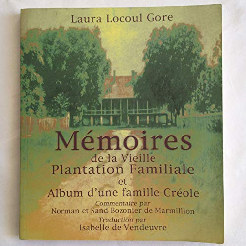 Stock image for Memoires (de la Vieille Plantation Familiale et Album d' une Faille Creole) for sale by HPB-Ruby