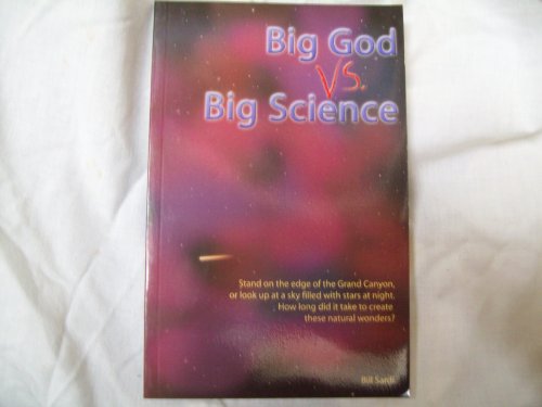 Beispielbild fr Big God vs. Big Science zum Verkauf von SecondSale