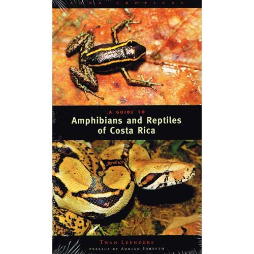 A Guide to Amphibians and Reptiles of Costa Rica (9780970567802) by Leenders, Twan