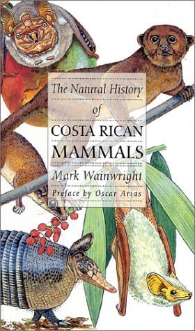 Imagen de archivo de The Natural History of Costa Rican Mammals a la venta por Books of the Smoky Mountains