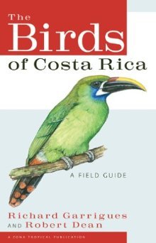 

The Birds of Costa Rica: A Field Guide