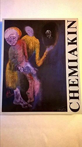 Imagen de archivo de Chemiakin: New York - Moscow 1989. Retrospective Exhibition 1972-1989 (English and Russian Edition) a la venta por Paisleyhaze Books