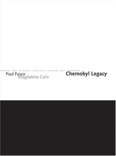 Chernobyl Legacy (9780970576804) by Fusco, Paul