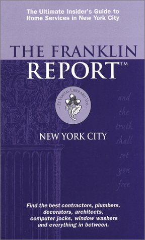 Imagen de archivo de The Franklin Report, New York City 2002: The Insider's Guide to Home Services a la venta por Better World Books