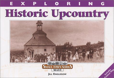 9780970578754: Exploring Historic Upcountry