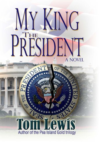 My King The President (9780970579348) by Tom Lewis
