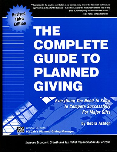 Beispielbild fr Complete Guide to Planned Giving: Everything You Need to Know to Compete Successfully for Major Gifts zum Verkauf von Byrd Books