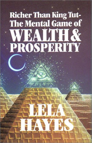 Stock image for Richer Than King Tut : The Mental Game of Wealth & Prosperity for sale by Artless Missals