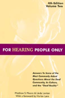 Stock image for For Hearing People Only Fourth Edition: Fourth Edition for sale by ThriftBooks-Dallas