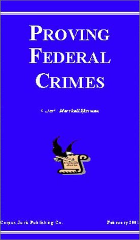 Stock image for Proving Federal Crimes for sale by Idaho Youth Ranch Books