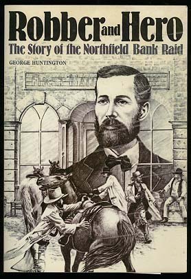 Stock image for Robber and Hero : The Story of the Northfield Bank Raid for sale by HPB Inc.