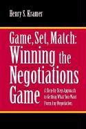 Stock image for Game, Set, Match: Winning the Negotiations Game for sale by HPB-Ruby