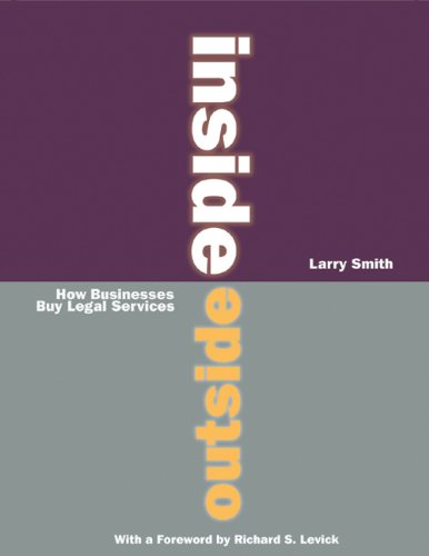 9780970597052: Inside/Outside: How Businesses Buy Legal Services