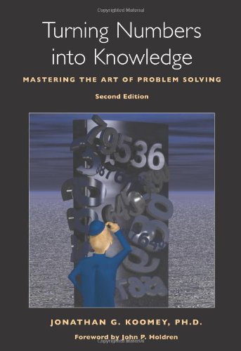 9780970601919: Turning Numbers into Knowledge: Mastering the Art of Problem Solving
