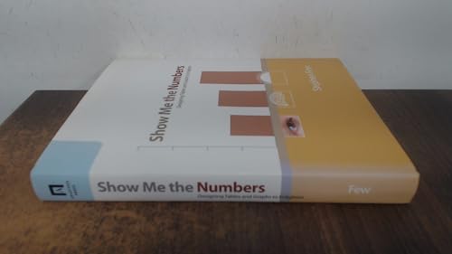 9780970601995: Show Me the Numbers: Designing Tables and Graphs to Enlighten