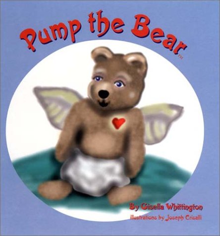 Stock image for Pump the Bear for sale by Better World Books: West