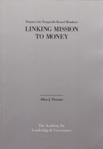 Imagen de archivo de Finance for Nonprofit Board Members:: Linking Mission to Money a la venta por Wonder Book