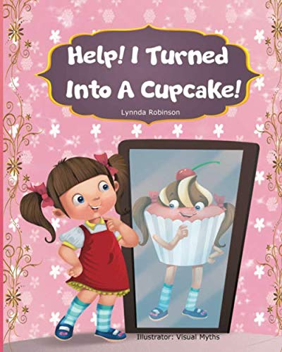 Beispielbild fr Help! I Turned Into A Cupcake! zum Verkauf von Revaluation Books