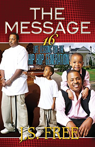 Beispielbild fr The Message: 16 Life Lessons for the Hip-hop Generation zum Verkauf von HPB Inc.