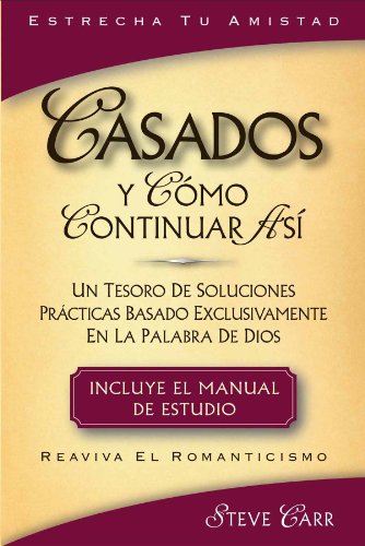 Imagen de archivo de Casados y Como Continuar Asi? ( Spanish Translation of "Married And How To Stay That Way" ) a la venta por SecondSale