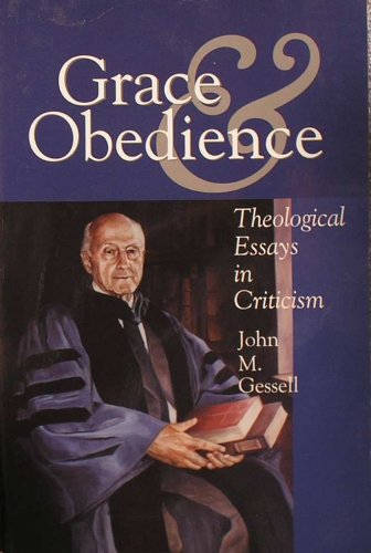 Imagen de archivo de Grace and Obedience: Theological Essays in Critici a la venta por Cambridge Rare Books