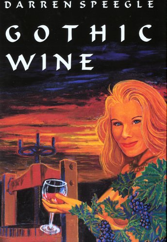 Gothic Wine (9780970622532) by Speegle, Darren