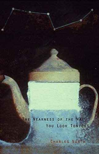 Beispielbild fr The Nearness of the Way You Look Tonight (Adventures in Poetry) zum Verkauf von Powell's Bookstores Chicago, ABAA