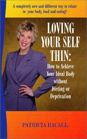 Imagen de archivo de Loving Your Self Thin a la venta por Books From California