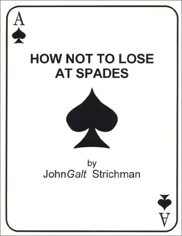 9780970631206: How Not to Lose at Spades