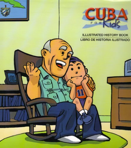 Beispielbild fr Cuba for Kids : Illustrated History Book/Libro de Historia Ilustrado zum Verkauf von Better World Books