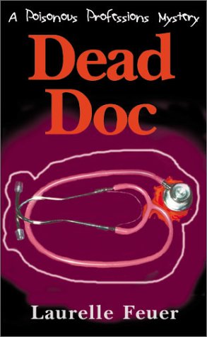 Beispielbild fr Dead Doc (A Poisonous Professions Mystery) zum Verkauf von Books From California