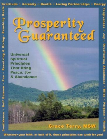 9780970637789: Prosperity Guaranteed: Universal Spiritual Principles That Bring Peace, Joy, and Abundance