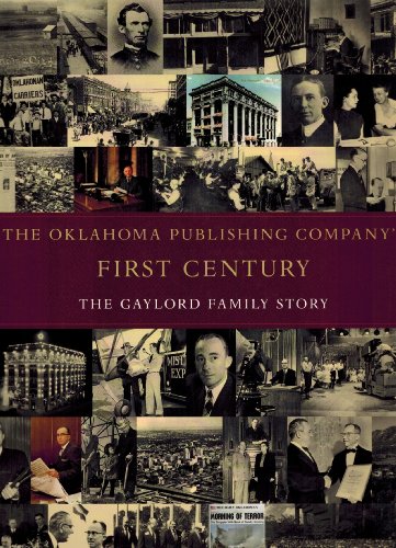 9780970639448: The Oklahoma Publishing Company's First Century: The Gaylord Family History