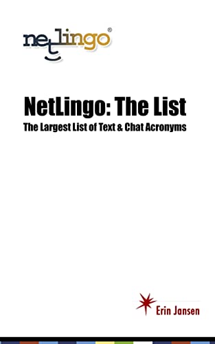 NetLingo: The List - The Largest List of Text & Chat Acronyms (Paperback) - Erin Jansen