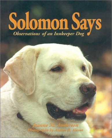 Imagen de archivo de Solomon Says Observations of an Innkeeper Dog a la venta por BookHolders