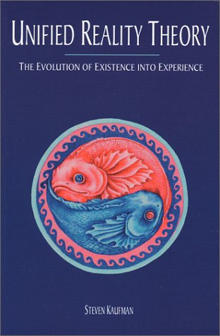 Stock image for Unified Reality Theory: The Evolution of Existence into Experience for sale by Prompt Shipping/ Quality Books