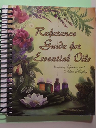 9780970658326: Reference Guide to Essential Oils [Spiralbindung] by Connie and Alan Higley