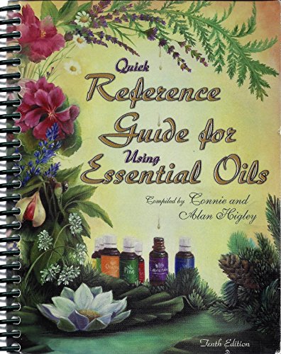 9780970658357: Quick Reference Guide for Using Essential Oils 2006 10th Edition