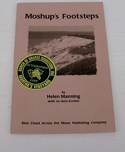 Stock image for MOSHUP'S FOOTSTEPS: The Wampanoag Nation Gay Head/Aquinnah; The People of First Light for sale by North Country Books