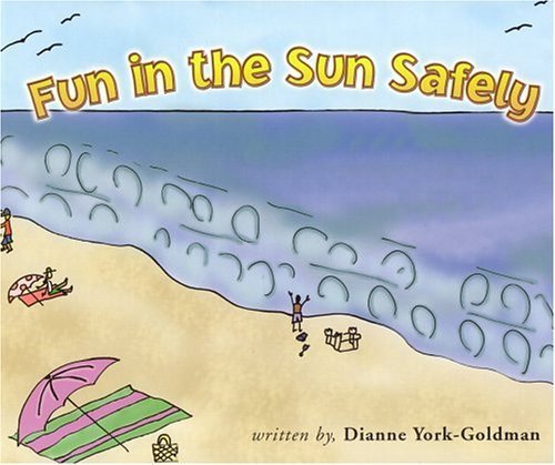 Beispielbild fr Fun in the Sun Safely zum Verkauf von Better World Books