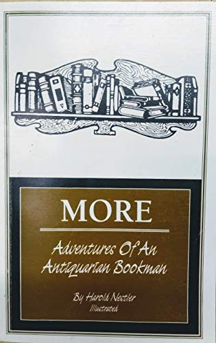 Imagen de archivo de MORE Adventures of An Antiquarian Bookman (Signed) a la venta por EKER BOOKS