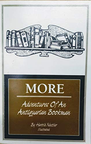 Stock image for MORE Adventures of An Antiquarian Bookman (Signed) for sale by Robert S. Brooks, Bookseller